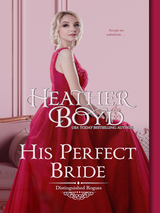 Title details for His Perfect Bride by Heather Boyd - Available